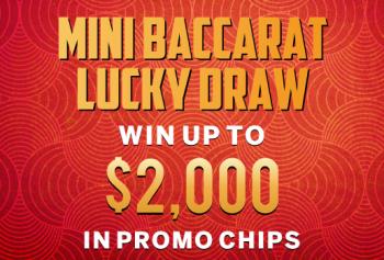 FRIDAY NIGHT MINI BACCARAT LUCKY DRAWINGS